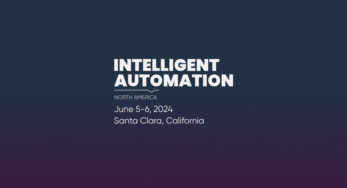 Intelligent Automation Conference North America 2024, CA